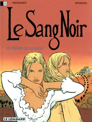 jaquette livre Le Sang Noir Tome 2 - Le Chemin De La Haine