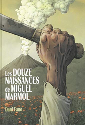 jaquette livre Les Douze Naissances De Miguel Marmol
