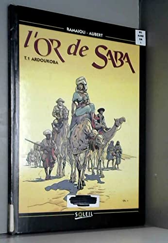 jaquette livre L'or De Saba T01 Ardoukoba