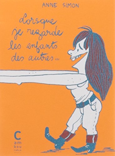 jaquette livre Lorsque Je Regarde Les Enfants Des Autres