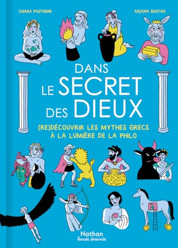 jaquette livre Dans Le Secret Des Dieux - (Re)Découvrir Les Mythes Grecs À La Lumière De La Philo