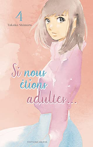 jaquette livre Si nous étions adultes - Tome 4