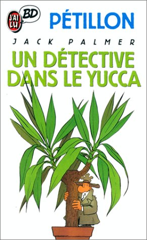 jaquette livre Jack Palmer Tome 3 - Un Détective Dans Le Yucca