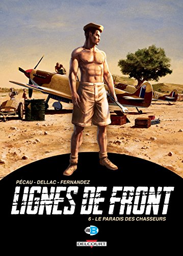 jaquette livre Lignes De Front Tome 6 - Le Paradis Des Chasseurs