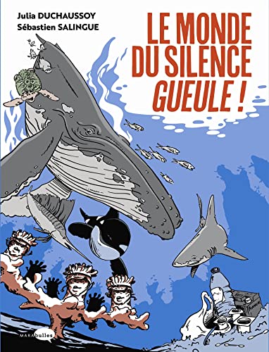jaquette livre Le Monde Du Silence Gueule !