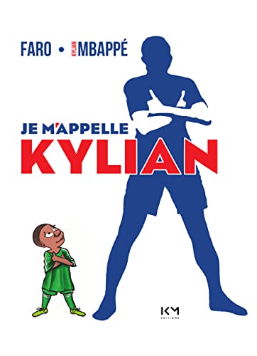 jaquette livre Je M'appelle Kylian