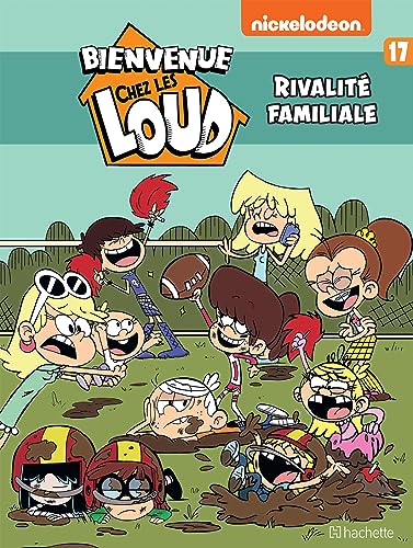 jaquette livre Bienvenue Chez Les Loud Tome 17 - Rivalité Familiale
