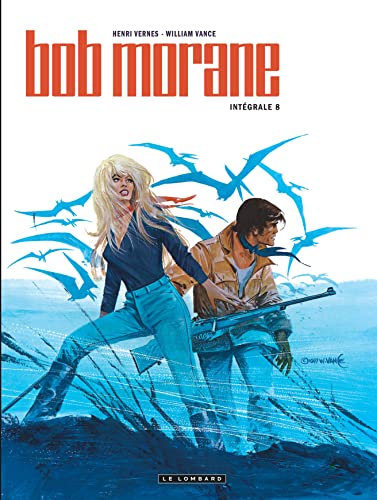 jaquette livre Bob Morane L'intégrale Tome 8 - L'oeil Du Samouraï - Panne Sèche À Serado - Les Géant De Mu - Le Temple Des Dinosaures - Les Sortilèges De L'ombre Jaune