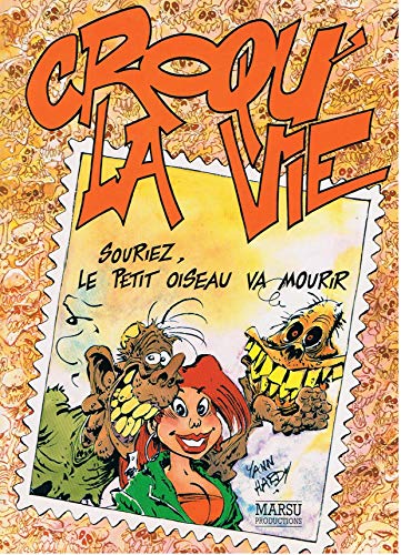 jaquette livre Croqu'la Vie Numero 1 : Souriez, Le Petit Oiseau Va Mourir