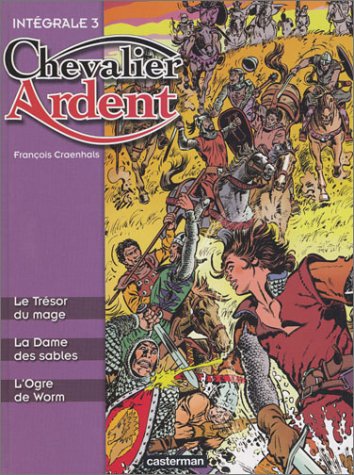 jaquette livre Chevalier Ardent Intégrale Tome 3