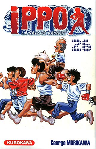 jaquette livre Ippo - Saison 1 - La rage de vaincre - Tome 26 : Le combat fatidique contre Sendô est enfin décidé !