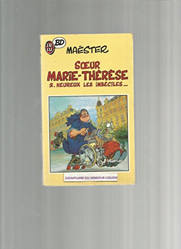 jaquette livre Soeur Marie-Thérèse Des Batignolles Tome 2 - Heureux Les Imbéciles