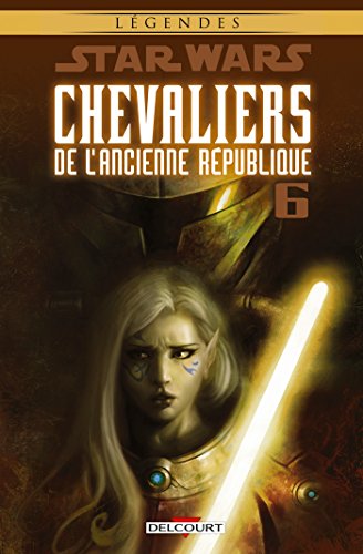 jaquette livre Star Wars Chevaliers De L'ancienne République Tome 6 - Ambitions Contrariées