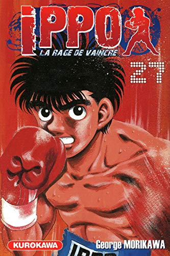 jaquette livre Ippo - Saison 1 - La rage de vaincre - Tome 27 : Takamura à la conquête du monde !!