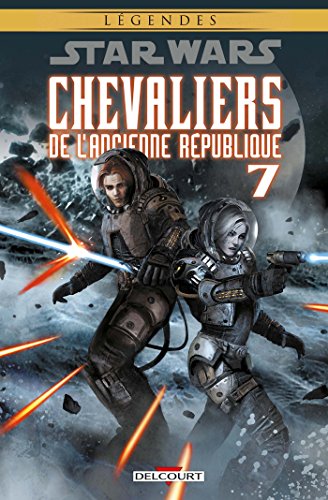 jaquette livre Star Wars Chevaliers De L'ancienne République Tome 7 - La Destructrice