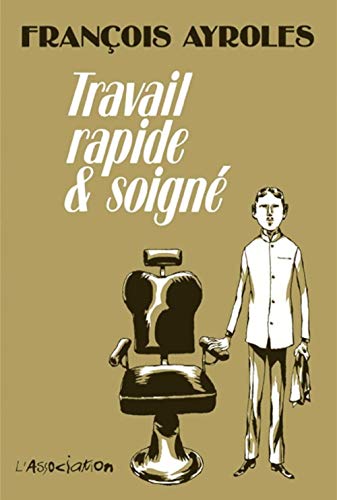 jaquette livre Travail Rapide Et Soigné