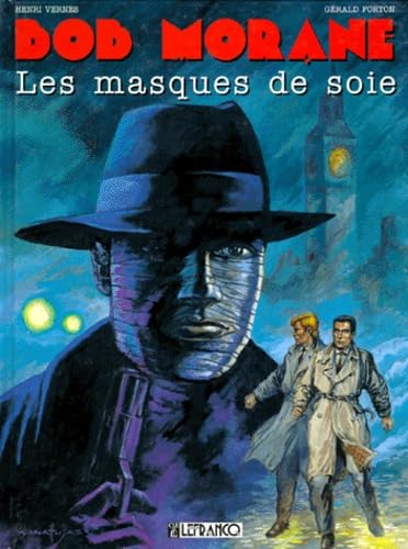 jaquette livre Bob Morane Tome 13 : Les Masques De Soie