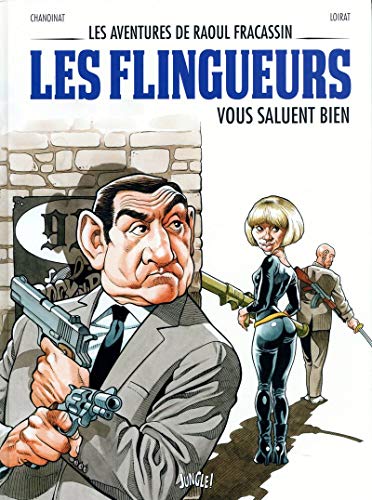 jaquette livre Les Aventures De Raoul Fracassin Tome 2 - Les Flingueurs Vous Saluent Bien