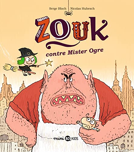 jaquette livre Zouk - Zouk Contre Mister Ogre
