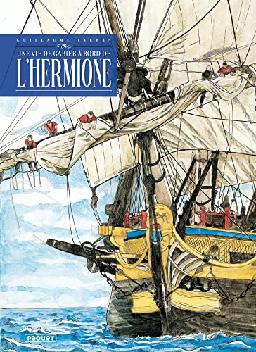 jaquette livre Une Vie De Gabier À Bord De L'hermione