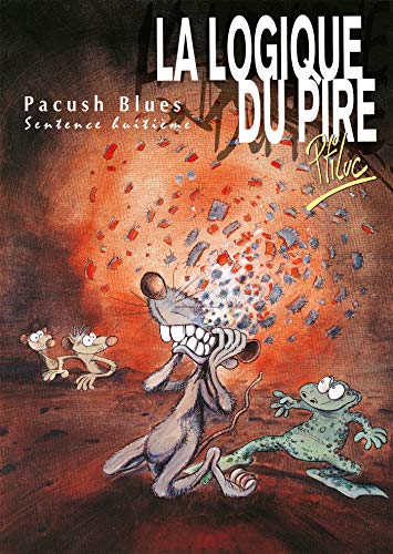 jaquette livre Pacush Blues Tome 8 - La Logique Du Pire