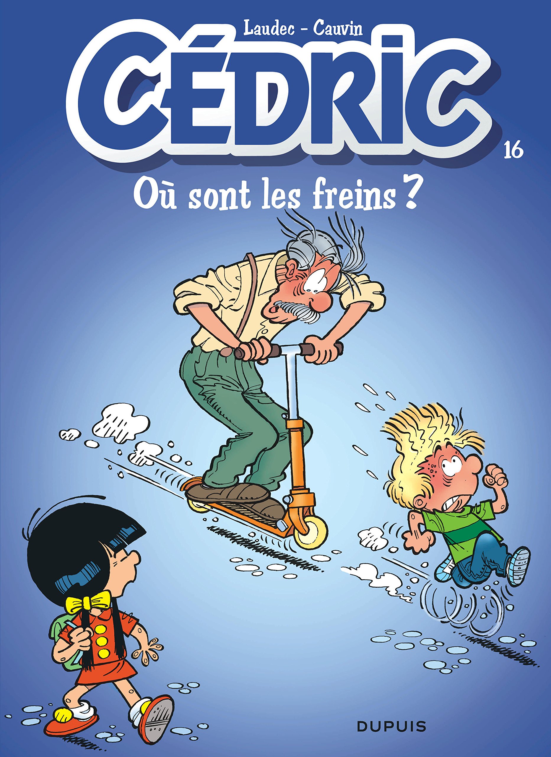jaquette livre Cédric, tome 16 : Où sont les freins ?