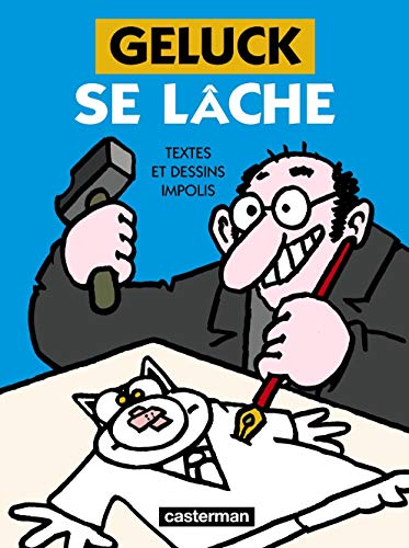 jaquette livre Geluck Se Lâche !