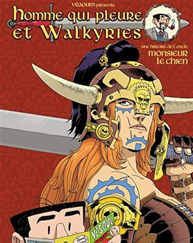 jaquette livre Homme Qui Pleure Et Walkyries (Manuel De Chope À L'usage Du Dieu Wotan)