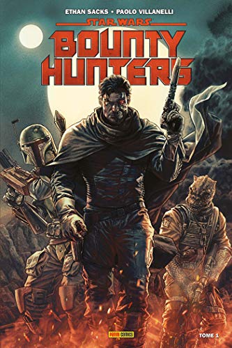 jaquette livre Star Wars : Bounty Hunters Tome 1 - Bounty Hunters