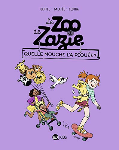 jaquette livre Le Zoo De Zazie Tome 2 - Quelle Mouche L'a Piquée ?