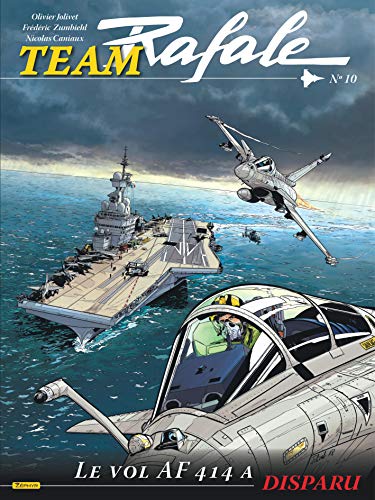 jaquette livre Team Rafale Tome 10 - Le Vol Af 414 A Disparu