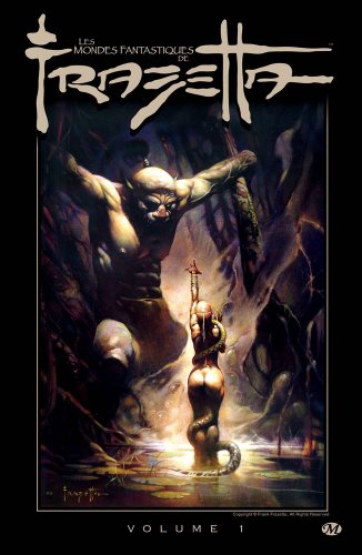 jaquette livre Les Mondes Fantastiques De Frank Frazetta - Volume 1