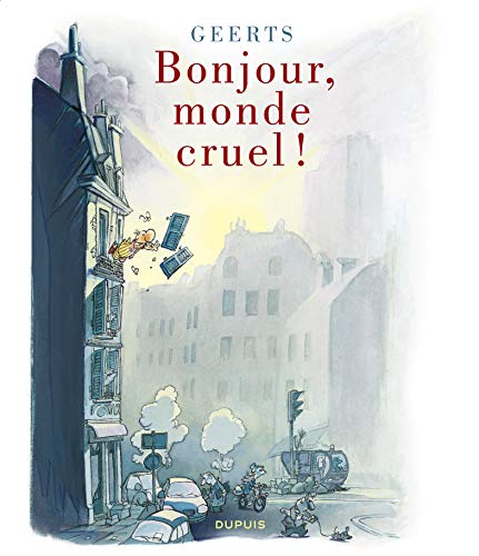 jaquette livre Bonjour, Monde Cruel !