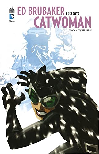 jaquette livre Ed Brubaker Présente Catwoman Tome 4 - L'équipée Sauvage