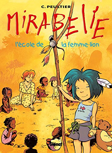 jaquette livre Mirabelle (Bd) Tome 3 - L'école De La Femme-Lion