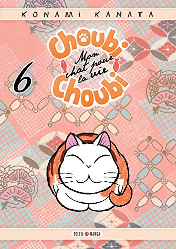 jaquette livre Choubi-Choubi - Mon chat pour la vie - Tome 6