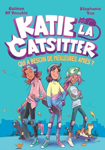 jaquette livre Katie La Catsitter - Qui A Besoin De Meilleures Amies ?