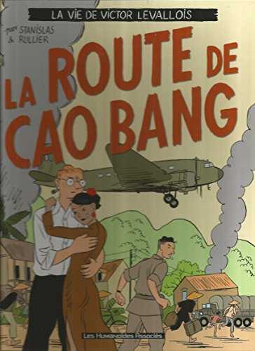 jaquette livre La Vie De Victor Levallois Tome 2 - La Route De Cao Bang