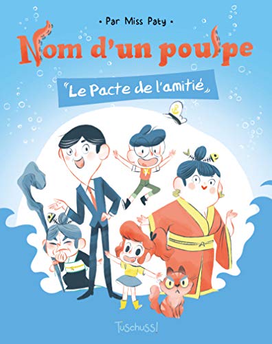 jaquette livre Nom D'un Poulpe ! - Le Pacte De L'amitié