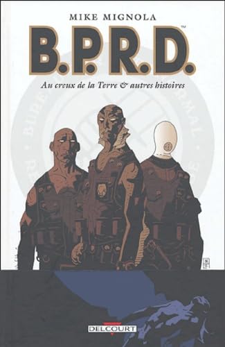 jaquette livre Bprd Tome 1 - Au Creux De La Terre Et Autres Histoires