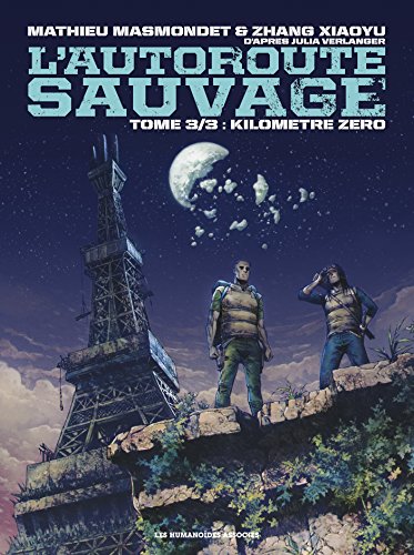 jaquette livre L'autoroute Sauvage Tome 3 - Kilomètre Zéro