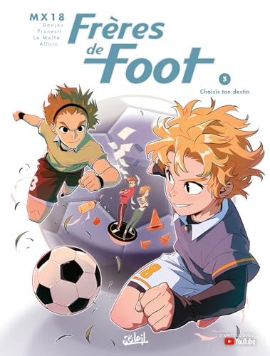 jaquette livre Frères De Foot Tome 3 - Choisis Ton Destin