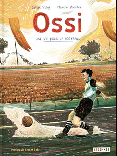 jaquette livre Ossi - Une Vie Pour Le Foot