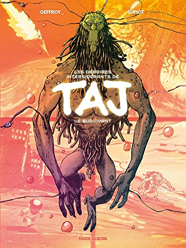 jaquette livre Les Déboires Intersidérants De Taj Le Survivant