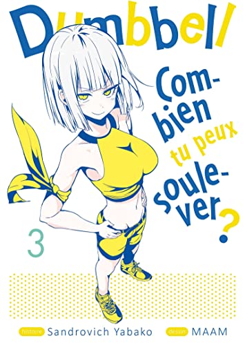 jaquette livre Dumbbell - Combien tu peux soulever ? - Tome 3 : Nous sommes les haltérofilles !