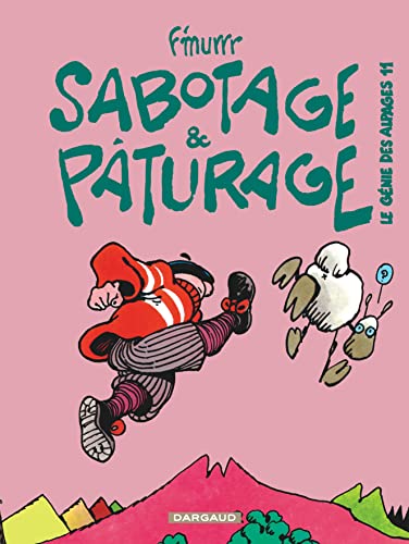 jaquette livre Le Génie Des Alpages Tome 11 - Sabotage Et Pâturage