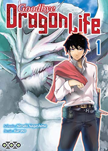jaquette livre Goodbye Dragon Life - Tome 1
