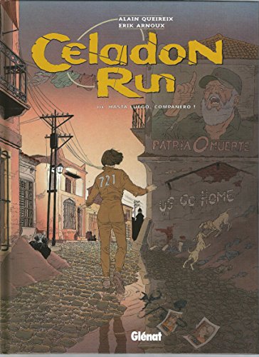 jaquette livre Celadon Run Tome 3 : Hasta Luego, Companero !