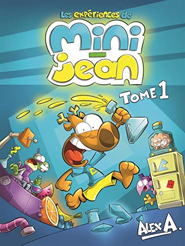 jaquette livre Les Expériences De Mini-Jean Tome 1