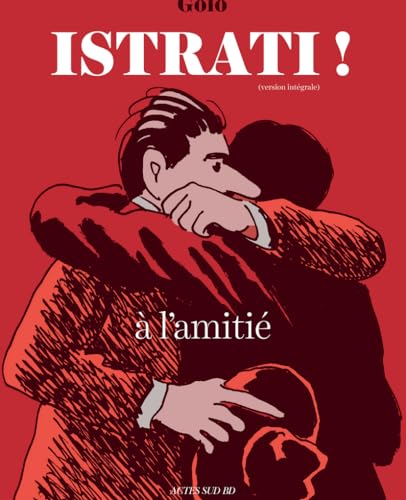 jaquette livre Istrati ! - A L'amitié - (Version Intégrale)